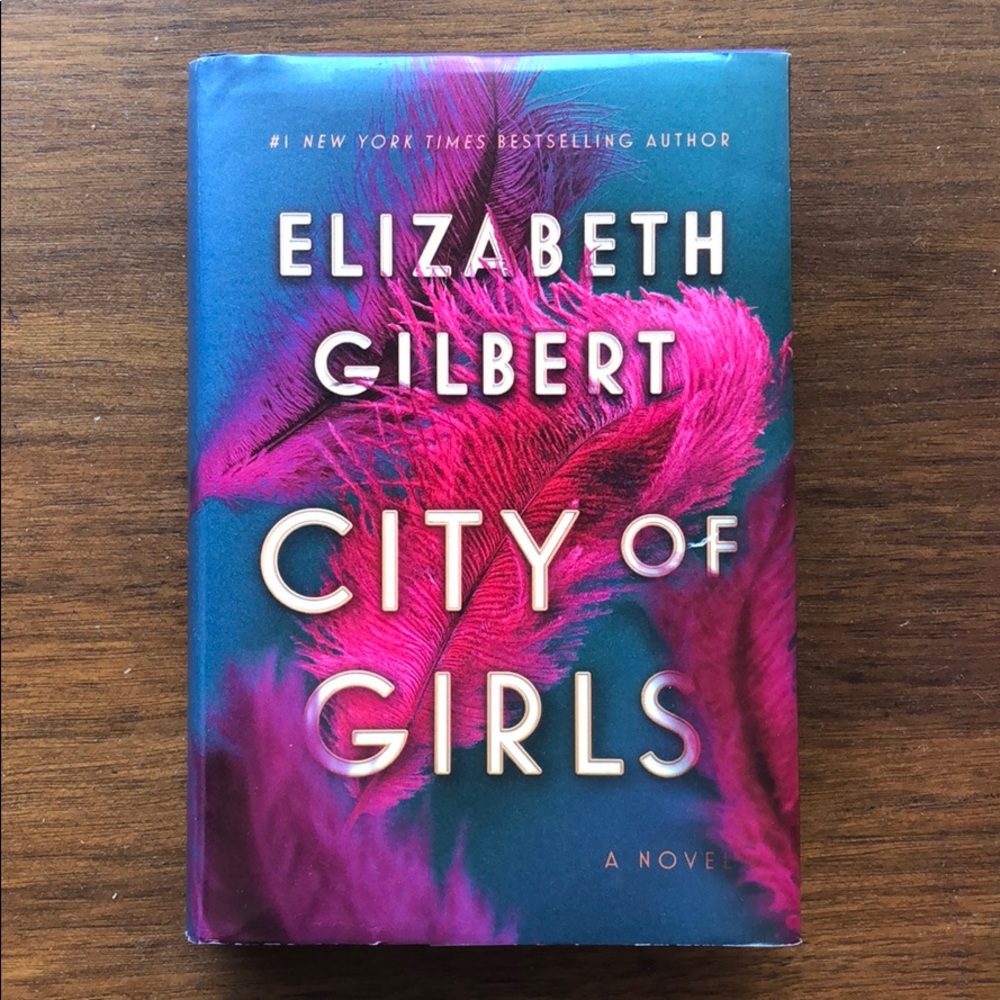 City of Girls hardcover, by Elizabeth Gilbert